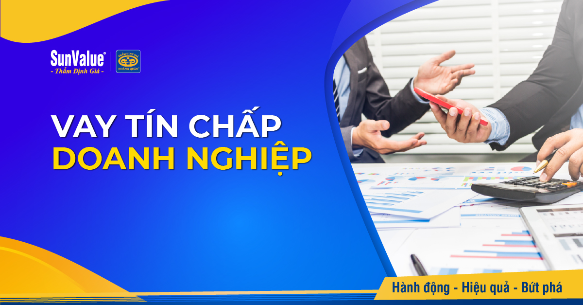 Vay tín chấp doanh nghiệp là hình thức cấp vốn mà ngân hàng không yêu cầu tài sản đảm bảo